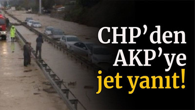 CHP’den AKP’ye jet yanıt!